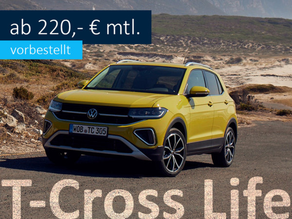 T-Cross Life - ab 220,- monatlich, vorbestellt