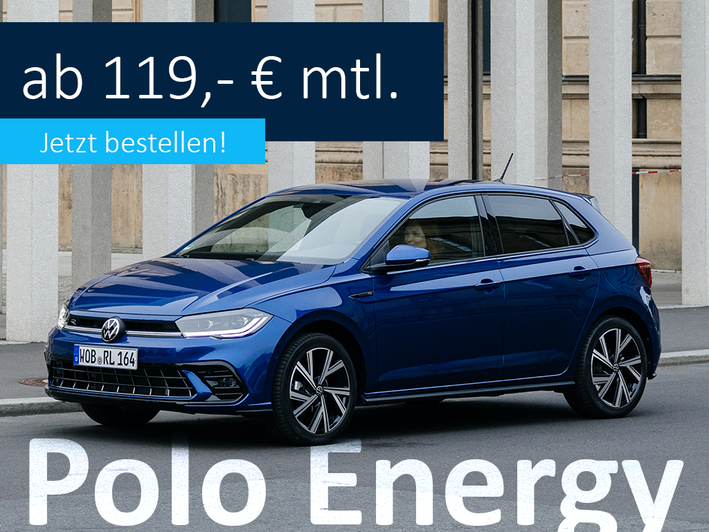 Polo Energy ab 119,- &euro; mtl. leasen. Jetzt bestellen!